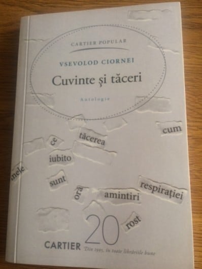 „Cuvinte și tăceri” de Vsevolod Ciornei. Editura Cartier 2015
