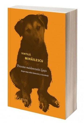 „Povestea maidanezului Leuțu” de Vintilă Mihăilescu
