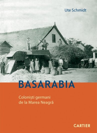 „Basarabia. Coloniștii germani de la Marea Neagră” de Ute Schmidt