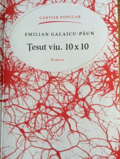 „Țesut viu. 10 x 10” de Emilian Galaicu-Păun. Ediția a II-a. Seria Cartier popular