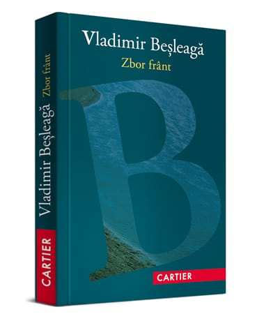 „Zbor frânt”, ediția a VIII-a, definitivă de Vladimir Beșleagă